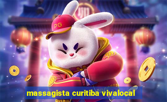 massagista curitiba vivalocal